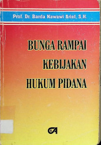 Bunga Rampai Kebijakan Hukum Pidana