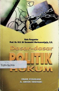 Dasar-Dasar Politik Hukum