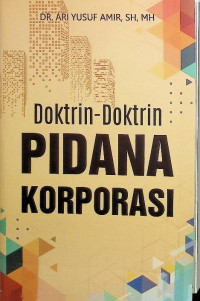 Doktrin-Doktrin Pidana Korporasi