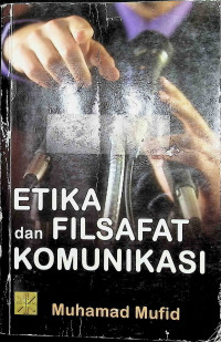 Etika dan Filsafat Komunikasi