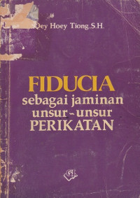 Fiducia sebagai Jaminan Unsur-Unsur Perikatan