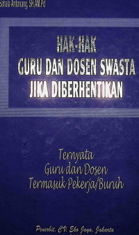 Hak-Hak Guru dan Dosen Swasta Jika Diberhentikan
