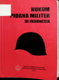 Hukum Pidana Militer di Indonesia