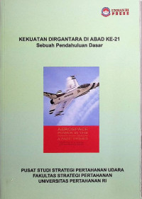 Kekuatan Dirgantara di Abad ke-21 Sebuah Pendahuluan Dasar