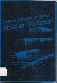 Kemahiran & Keterampilan Praktik Hukum Pidana