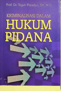 Kriminalisasi dalam Hukum Pidana