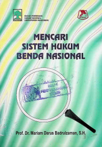 Mencari Sistem Hukum Benda Nasional