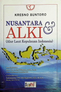 Nusantara & ALKI ( Alur Laut Kepulauan Indonesia )