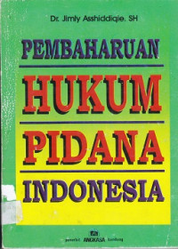 Pembaharuan Hukum Pidana Indonesia