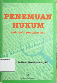 Penemuan Hukum : Sebuah Pengantar