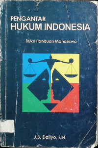 Pengantar Hukum Indonesia: Buku Panduan Mahasiswa