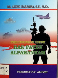 Perlindungan Hukum Hak Paten Alpahankam