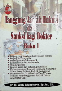 Tanggung Jawab Hukum dan Sanksi Bagi Dokter : Buku 1