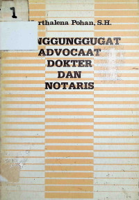 Tanggunggugat Advocaat, Dokter dan Notaris