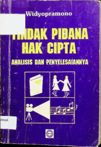 Tindak Pidana Hak Cipta: Analisis dan Penyelesaiannya