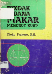 Tindak Pidana Makar: Menurut KUHP