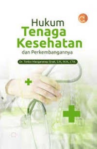 Image of HUKUM TENAGA KESEHATAN DAN PERKEMBANGANNYA