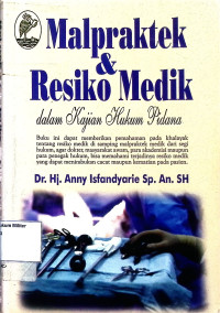 Malpraktek & Resiko Medik dalam Kajian Hukum Pidana