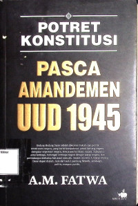 Potret Konstitusi Pasca Amandemen UUD 1945