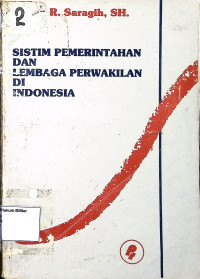 Sistem pemerintahan dan lembaga perwakilan di Indonesia