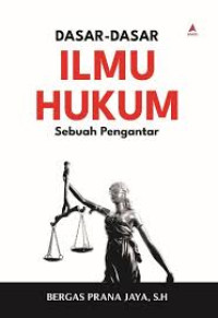 Image of Dasar-Dasar Ilmu Hukum : sebuah pengantar