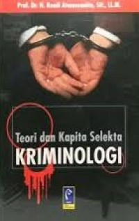 Image of Teori dan kapita selekta kriminologi