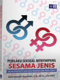 Image of Perilaku Seksual Menyimpang Sesama Jenis: Dalam Perspektif Hak Asasi Manusia dan Penal Policy